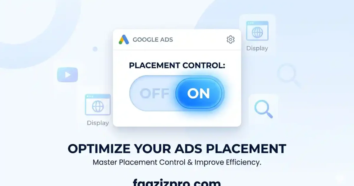 Google PMax Placement Control: How Advertisers Finally Got Control in 2026
